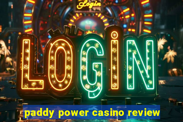 paddy power casino review