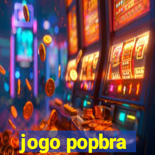 jogo popbra