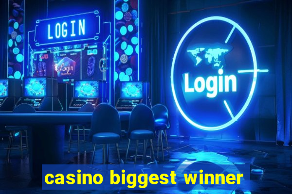 casino biggest winner