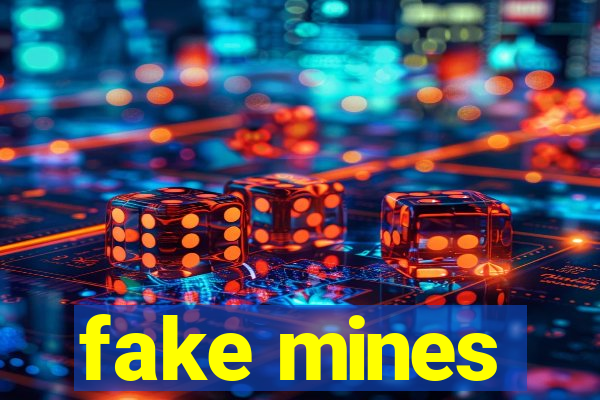 fake mines