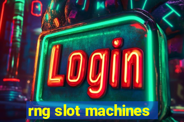 rng slot machines