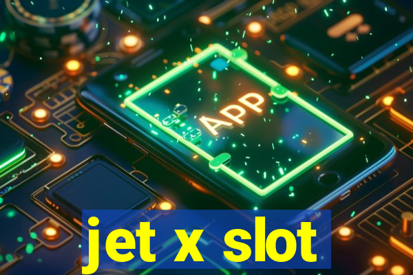 jet x slot