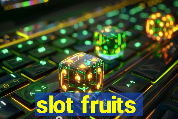 slot fruits