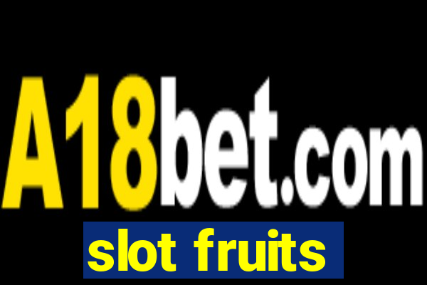 slot fruits