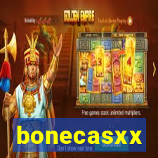 bonecasxx