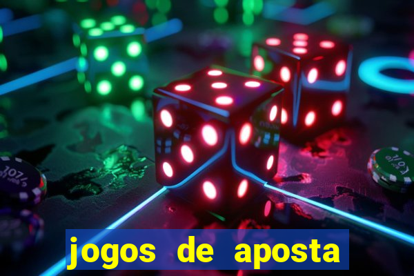 jogos de aposta pela internet