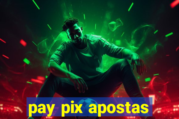 pay pix apostas