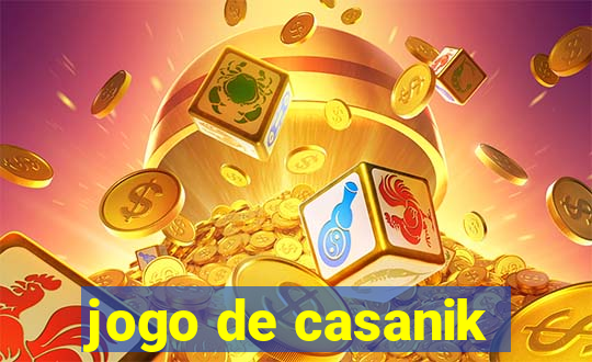 jogo de casanik