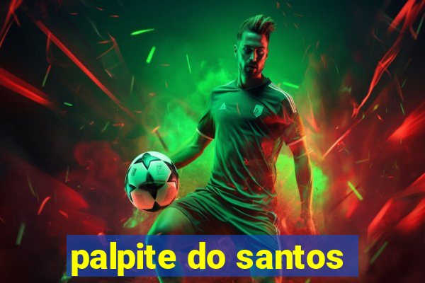 palpite do santos