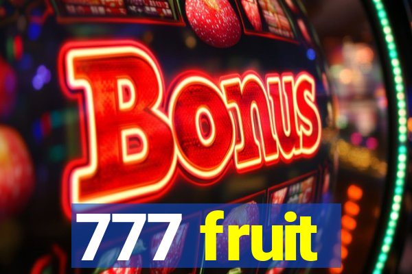 777 fruit