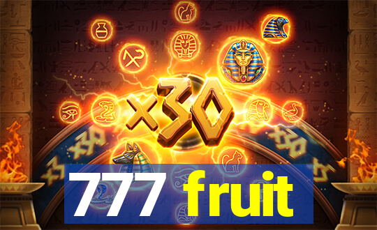 777 fruit