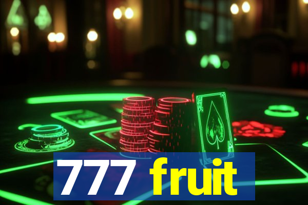 777 fruit