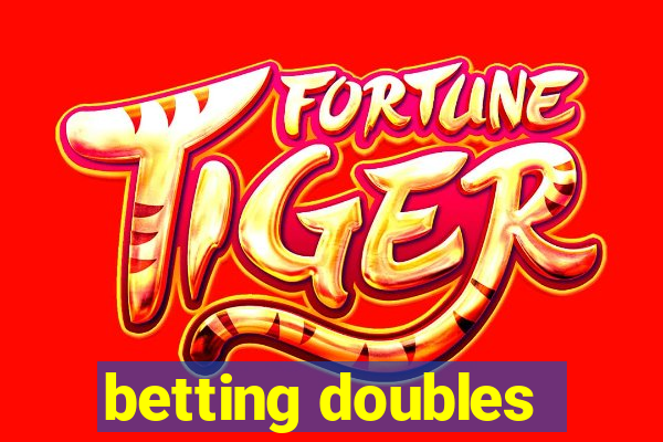 betting doubles