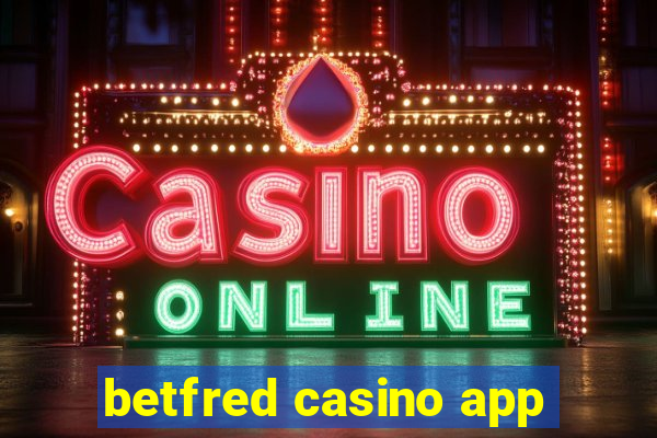 betfred casino app