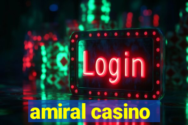 amiral casino