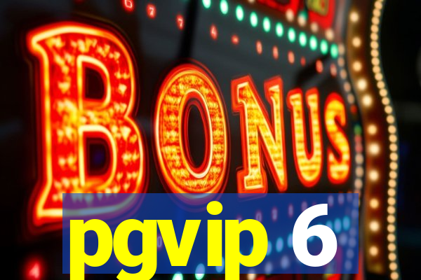 pgvip 6