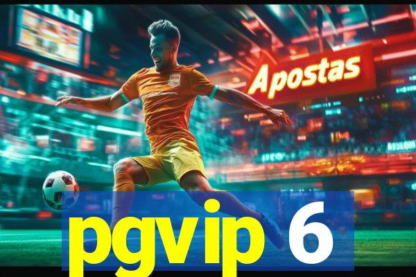 pgvip 6