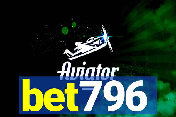 bet796