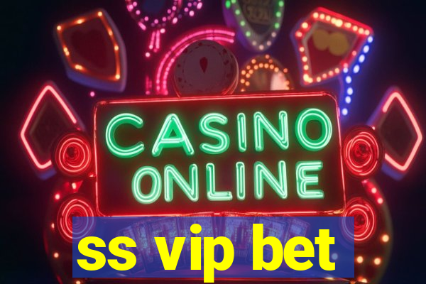 ss vip bet