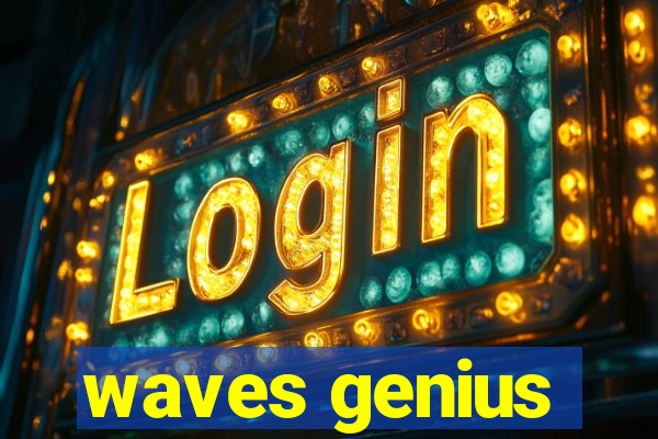 waves genius