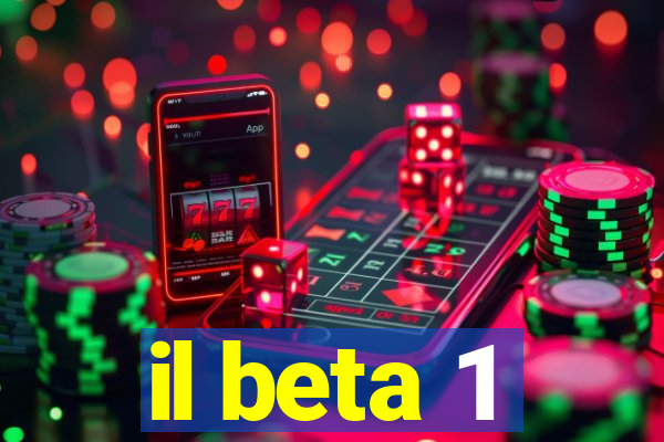 il beta 1