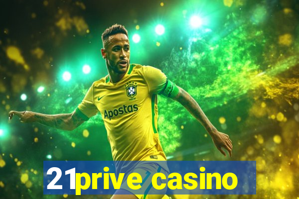 21prive casino