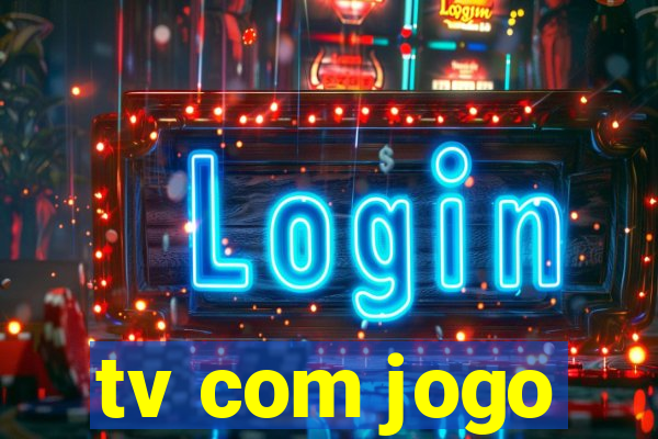 tv com jogo