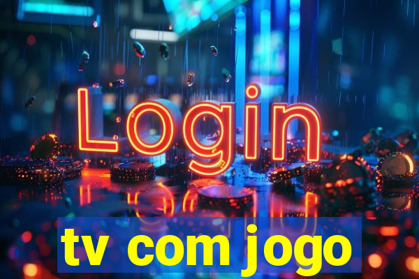 tv com jogo