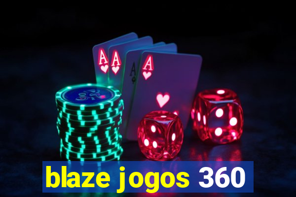 blaze jogos 360