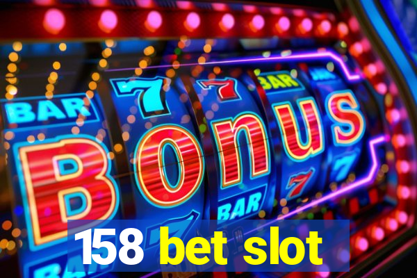 158 bet slot