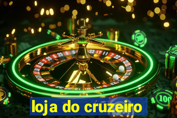 loja do cruzeiro