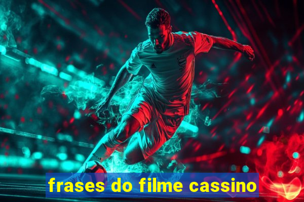 frases do filme cassino