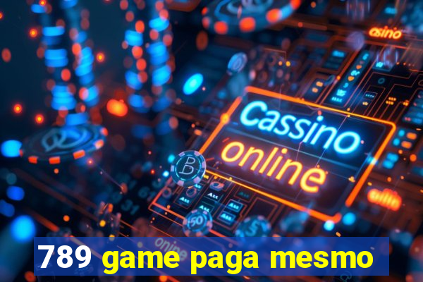 789 game paga mesmo