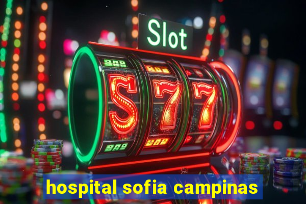 hospital sofia campinas