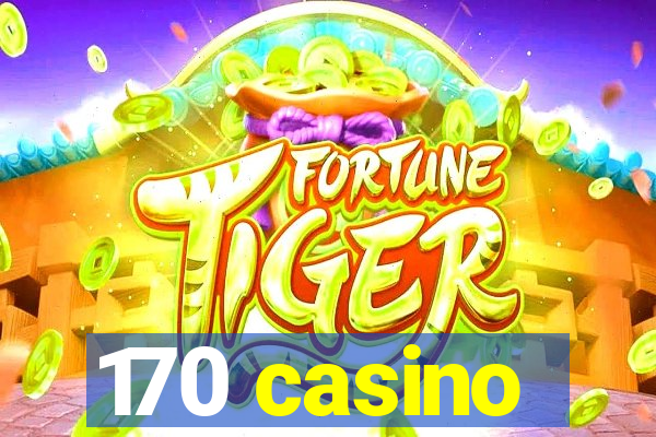 170 casino