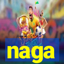 naga