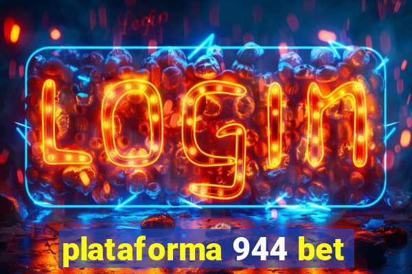 plataforma 944 bet