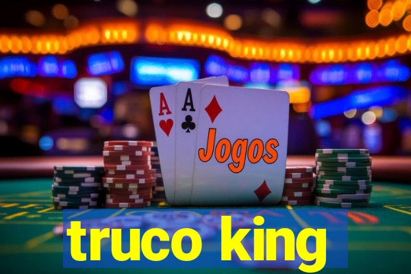 truco king