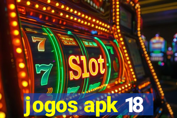 jogos apk 18