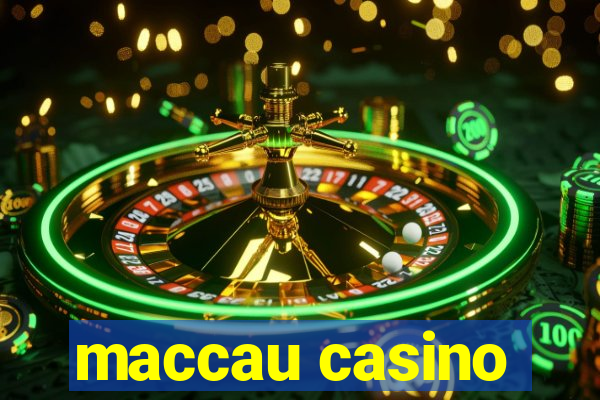 maccau casino