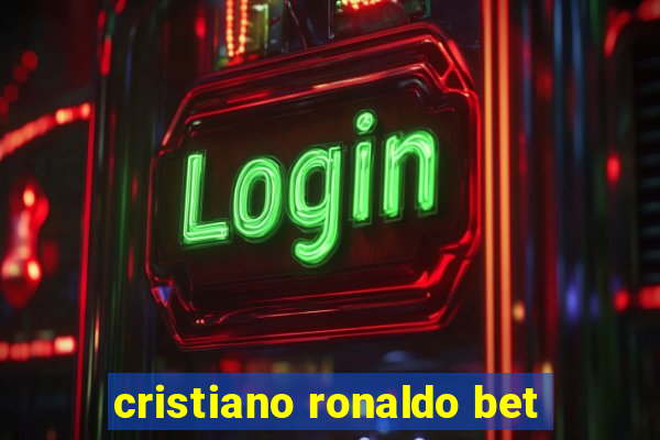 cristiano ronaldo bet