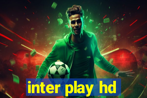 inter play hd