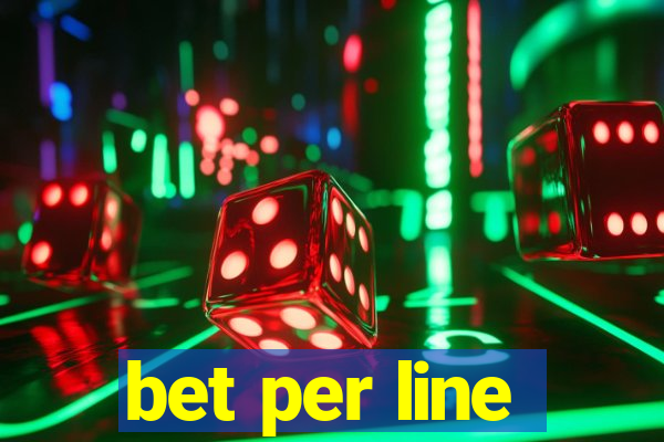 bet per line