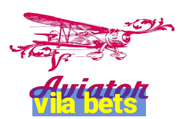 vila bets