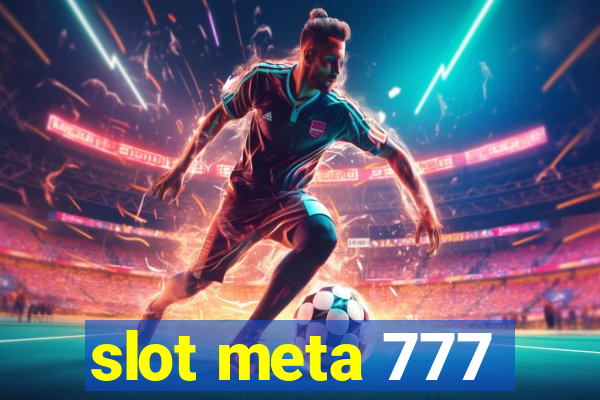 slot meta 777