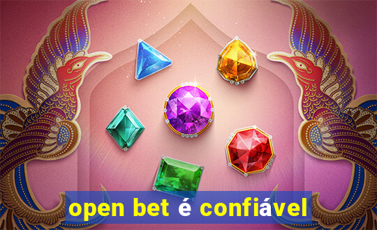 open bet é confiável