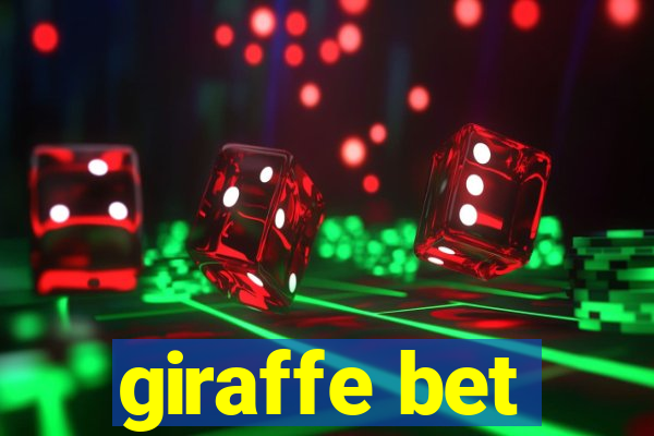 giraffe bet