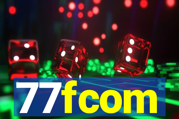 77fcom