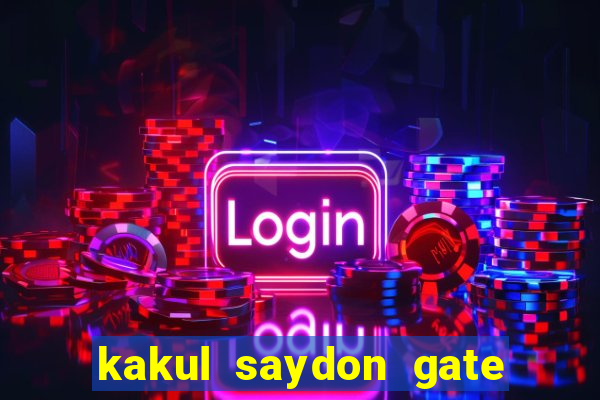 kakul saydon gate 3 bingo