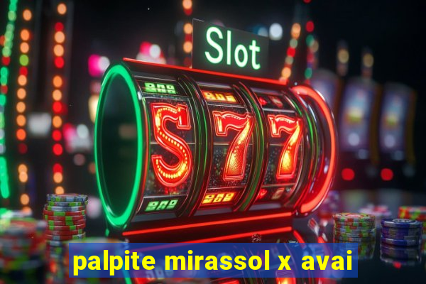 palpite mirassol x avai